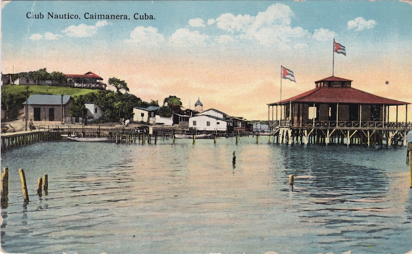 W. B. Houston, “Club Nautico. Caimanera, Cuba.” Printed in the U.S.A. Photomechanical print. Postmarked November 11, 1926.